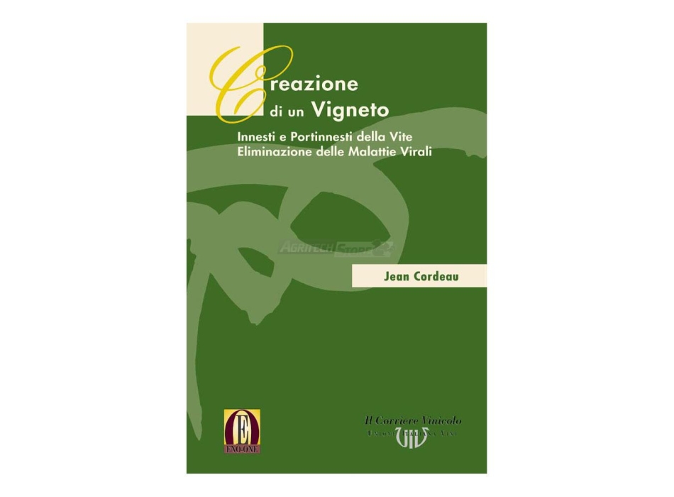 Creazione di un vigneto. Innesti e Portinnesti - Eliminazione delle malattie virali Agritech Store