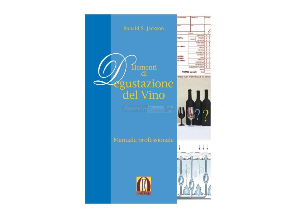 Elementi di Degustazione del Vino: Manuale professionale Agritech Store